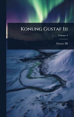 Konung Gustaf Iii