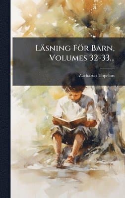 Läsning För Barn, Volumes 32-33...