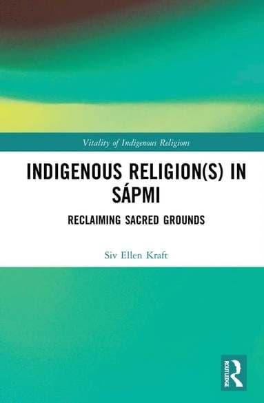 Indigenous Religion(s) in Sápmi