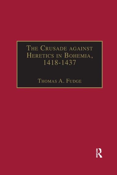 Crusade against Heretics in Bohemia, 1418-1437