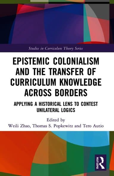 Epistemic Colonialism and the Transfer of Curriculum Knowledge across Borders