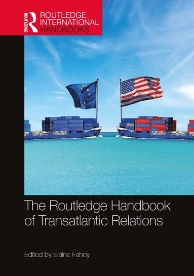 Routledge Handbook of Transatlantic Relations