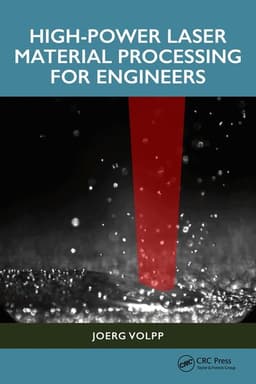 High-Power Laser Material Processing for Engineers