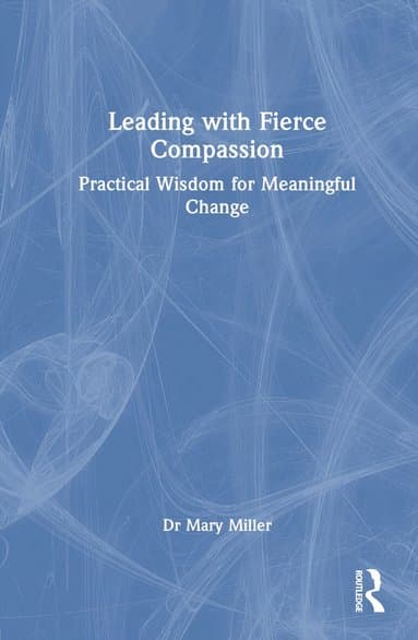 Leading with Fierce Compassion