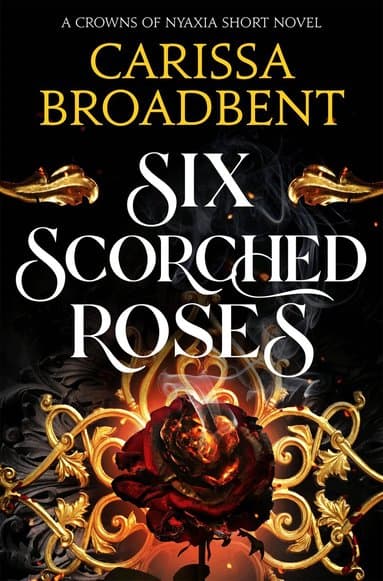 Omslag till boken Six Scorched Roses av Carissa Broadbent