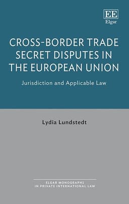 Cross-Border Trade Secret Disputes in the European Union