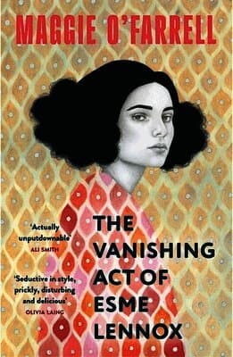 Omslag till boken Vanishing Act of Esme Lennox av Maggie O'Farrell