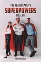 Team Leader's SuperPowers Toolkit