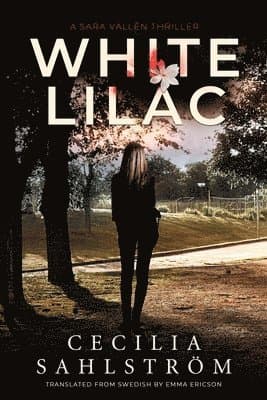 White Lilac: A Sara Vallén Thriller