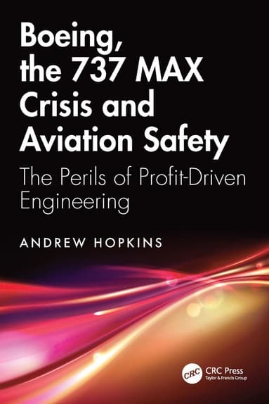Boeing, the 737 MAX Crisis and Aviation Safety