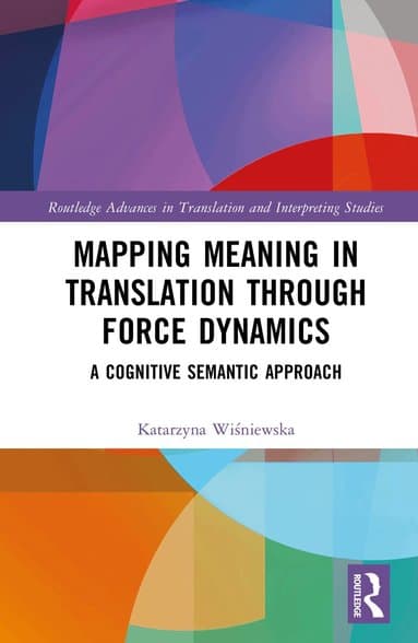 Mapping Meaning in Translation through Force Dynamics