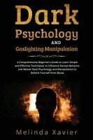 Dark Psychology and Gaslighting Manipulation