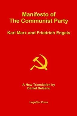 Manifesto of the Communist Party (Aka The Communist Manifesto): A New Translation by Daniel Deleanu