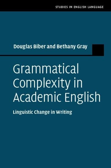 Grammatical Complexity in Academic English