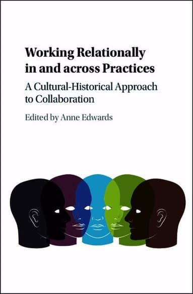 Working Relationally in and across Practices