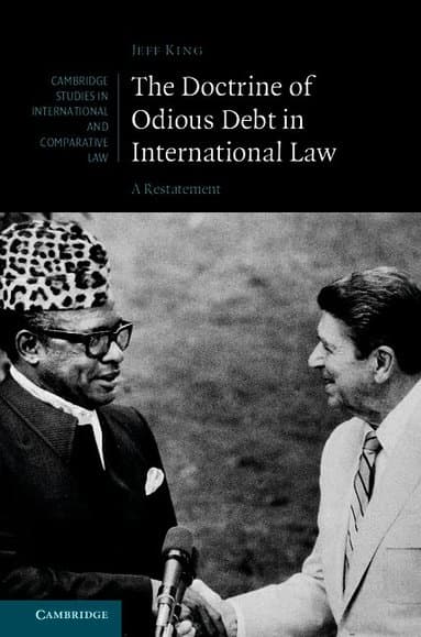 The Doctrine of Odious Debt in International Law