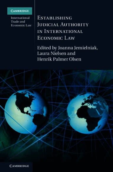 Establishing Judicial Authority in International Economic Law