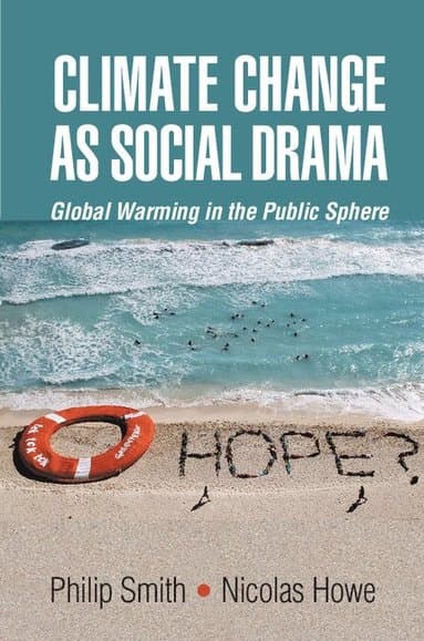 Climate Change as Social Drama