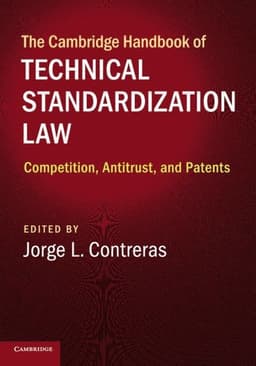 The Cambridge Handbook of Technical Standardization Law