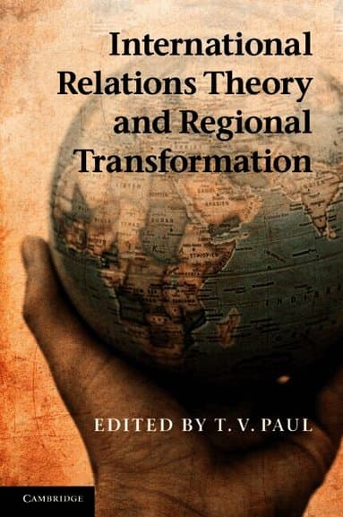 International Relations Theory and Regional Transformation