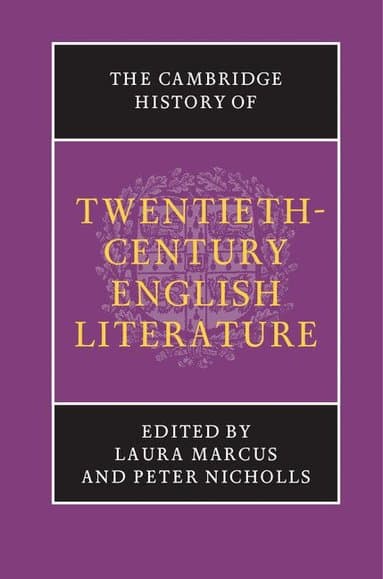 The Cambridge History of Twentieth-Century English Literature