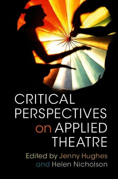 Critical Perspectives on Applied Theatre