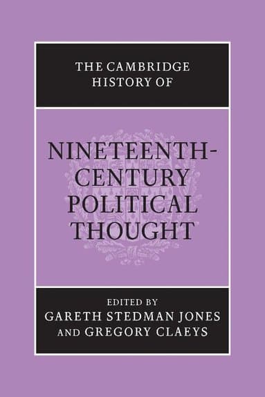 The Cambridge History of Nineteenth-Century Political Thought
