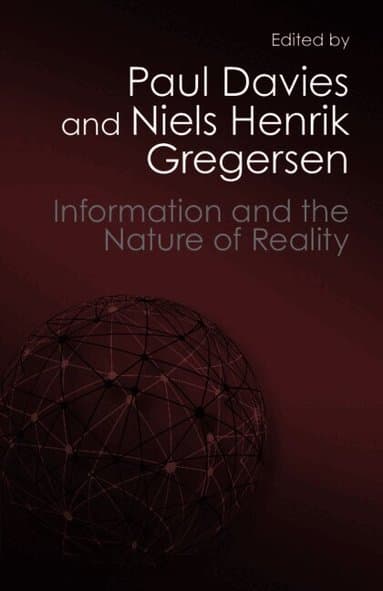 Information and the Nature of Reality