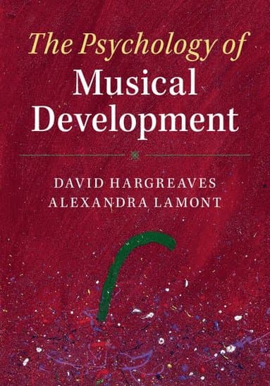 The Psychology of Musical Development