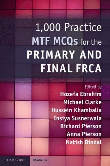 1,000 Practice MTF MCQs for the Primary and Final FRCA