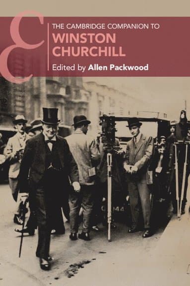 The Cambridge Companion to Winston Churchill