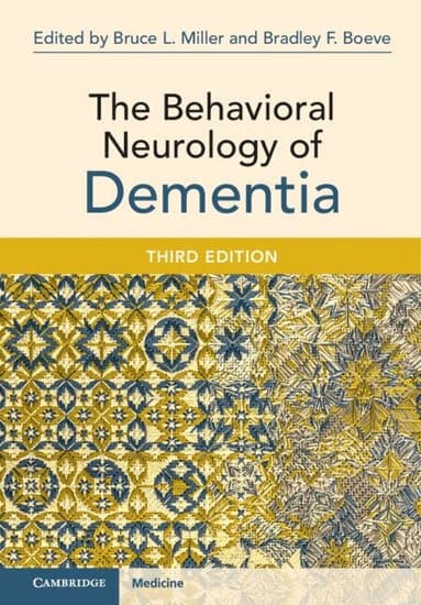 The Behavioral Neurology of Dementia