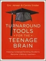 Turnaround Tools for the Teenage Brain