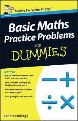 Basic Maths Practice Problems For Dummies, UK Edition