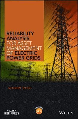 Reliability Analysis for Asset Management of Electric Power Grids