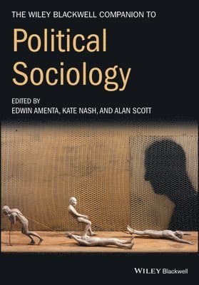 Wiley-Blackwell Companion to Political Sociology