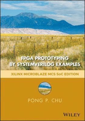 FPGA Prototyping by SystemVerilog Examples