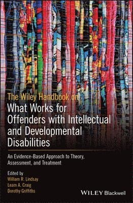 Wiley Handbook on What Works for Offenders with Intellectual and Developmental Disabilities