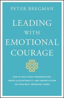 Leading With Emotional Courage