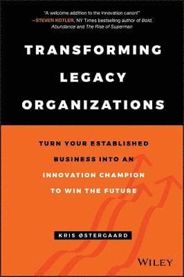 Transforming Legacy Organizations