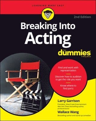Breaking into Acting For Dummies