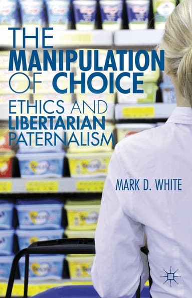Manipulation of Choice