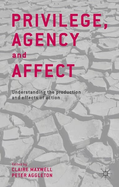 Privilege, Agency and Affect