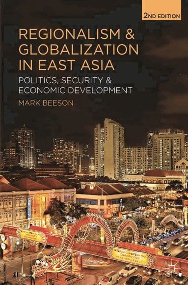 Regionalism and Globalization in East Asia