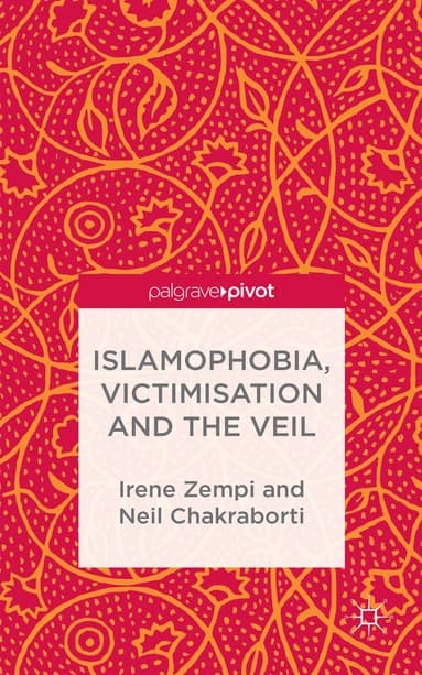 Islamophobia, Victimisation and the Veil