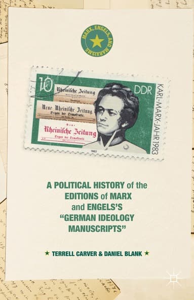Political History of the Editions of Marx and Engels's "German ideology Manuscripts"