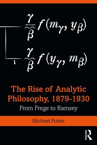 Rise of Analytic Philosophy, 1879-1930