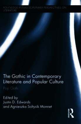 Gothic in Contemporary Literature and Popular Culture