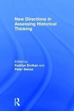New Directions in Assessing Historical Thinking