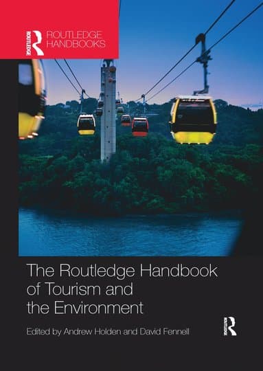 Routledge Handbook of Tourism and the Environment